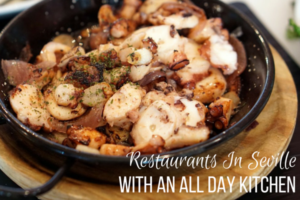 3 Great Restaurants With All Day Kitchens In Seville
