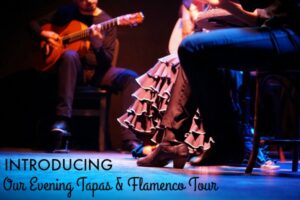 Introducing Our Evening Tapas & Flamenco Tour
